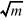 square root of m
